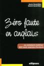 Zéro Faute En Anglais - Comment Maîtriser 800 Mots Sources D'Erreur - Preview