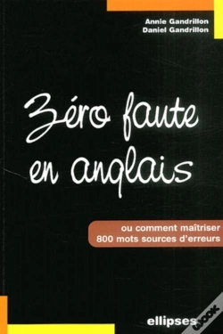 Capa do artigo Zéro Faute En Anglais - Comment Maîtriser 800 Mots Sources D'Erreur