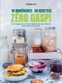 Zéro Gaspi : 10 Ingrédients, 50 Recettes - Preview