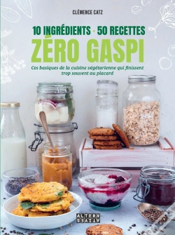 Capa do artigo Zéro Gaspi : 10 Ingrédients, 50 Recettes