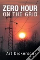 Zero Hour On The Grid