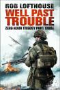 Zero Hour Trilogy: Well Past Trouble - Preview