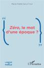 Zéro, Le Mot D'Une Époque ? - Preview