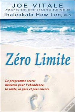 Capa do artigo Zéro Limite ; Le Programme Secret Hawaïen Pour L'Abondance, La Santé, La Paix Et Plus Encore