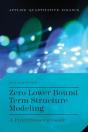 Zero Lower Bound Term Structure Modeling - Preview
