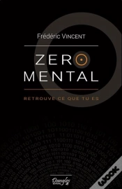 Capa do artigo Zero Mental - Retrouve Ce Que Tu Es