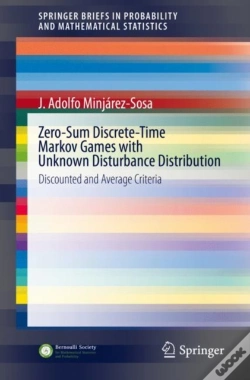 Capa do artigo Zero-Sum Discrete-Time Markov Games With Unknown Disturbance Distribution