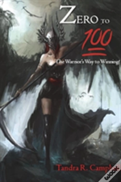 Capa do artigo Zero To 100! The Warrior'S Way To Winning