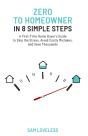 Zero To Home Owner In 8 Simple Steps - Preview