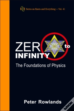 Capa do artigo Zero To Infinity: The Foundations Of Physics