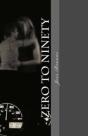 Zero To Ninety - Preview
