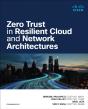Zero Trust In Resilient Cloud And Network Architectures - Preview