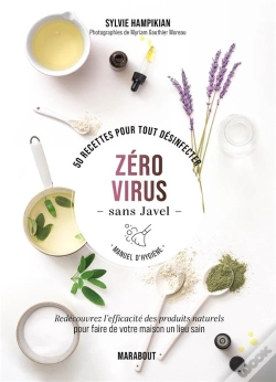 Capa do artigo Zero Virus Sans Javel - Faites Vous-Meme Vos Produits Pour Eliminer Virus Et Bacteries