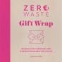 Zero Waste: Gift Wrap - Preview
