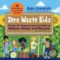 Zero Waste Kids - Preview