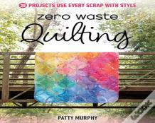 Zero Waste Quilting