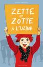 Zette Et Zotte À L'Uzine - Preview