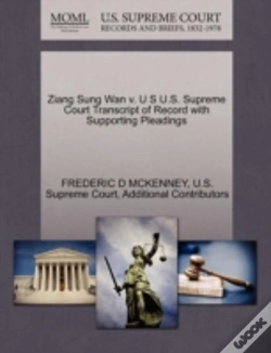 Capa do artigo Ziang Sung Wan V. U S U.S. Supreme Court Transcript Of Record With Supporting Pleadings