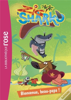 Capa do artigo Zig & Sharko 02 - Bienvenue, Beau Papa !