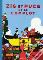 Zig Et Puce Tome 14 ; Zig Et Puce Et Le Complot