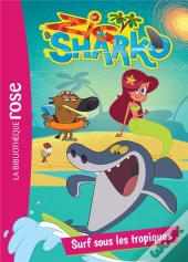 Zig Et Sharko 03 - Surf Sous Les Tropiques - Zig & Sharko - T3