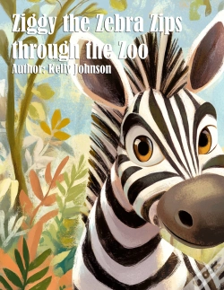 Capa do artigo Ziggy The Zebra Zips Through The Zoo