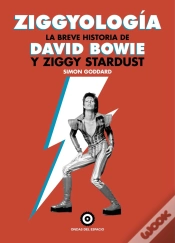 Capa do artigo Ziggyologia. La Breve Historia De David Bowie Y Ziggy Stardust