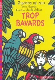 Capa do artigo Zigotos De Zoo T.2 ; Trop Bavard
