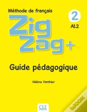 Capa do artigo Zigzag Tome 75 : Fle ; Méthode De Français ; Guide Pédagogique ; A1.2 (Édition 2019)