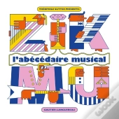 Zikmu : L'Abécédaire Musical