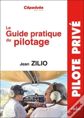Zilio - Guide Pratique Du Pilotage. 20e Edition