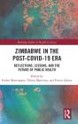 Zimbabwe In The Post-Covid-19 Era - Preview