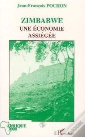 Zimbabwe, Une Economie Assiegee