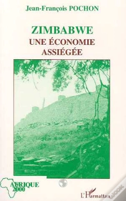 Capa do artigo Zimbabwe, Une Economie Assiegee