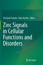 Zinc Signals In Cellular Functions And Disorders - Preview