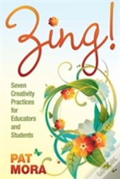 Capa do artigo Zing! Seven Creativity Practices For Educators And Students