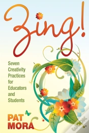 Capa do artigo Zing! Seven Creativity Practices For Educators And Students