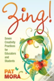 Capa do artigo Zing! Seven Creativity Practices For Educators And Students