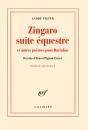 Zingaro, Suite Équestre Et Autres Poèmes Pour Bartabas - Preview