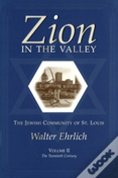 Zion In The Valley V. 2; Twentieth Century