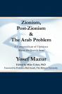 Zionism, Post-Zionism & The Arab Problem - Preview
