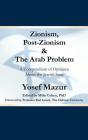 Zionism, Post-Zionism & The Arab Problem - Preview