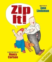 Zip It!