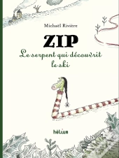 Zip, Le Serpent Qui Découvrit Le Ski