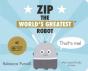 Zip, The World'S Greatest Robot - Preview