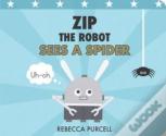 Zipâ The Robot Sees A Spider