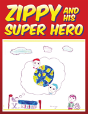 Zippy And His Super Hero - Preview
