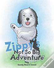 Zippy'S Not So Big Adventure