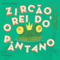 Zircão, O Rei do Pântano - Preview