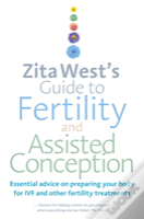 Zita West'S Guide To Fertility And Assisted Conception